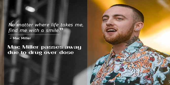Mac Miller the Superstar Rapper passes away due to drug overdose