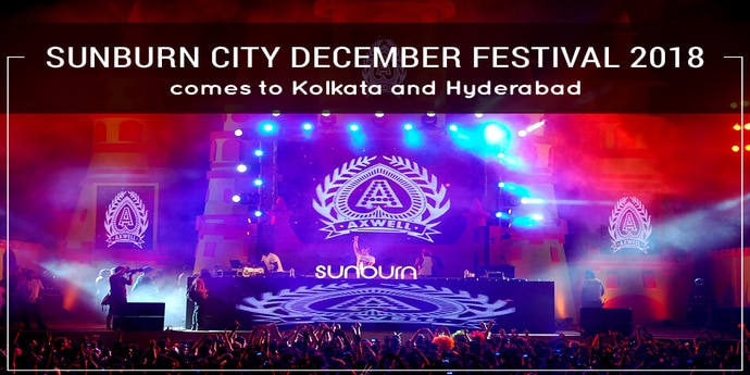 Sunburn City December Fest 2018 comes to Kolkata & Hyderabad