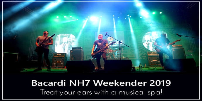 Bacardi NH7 Weekender 2019 – Treat your ears with a musical spa!
