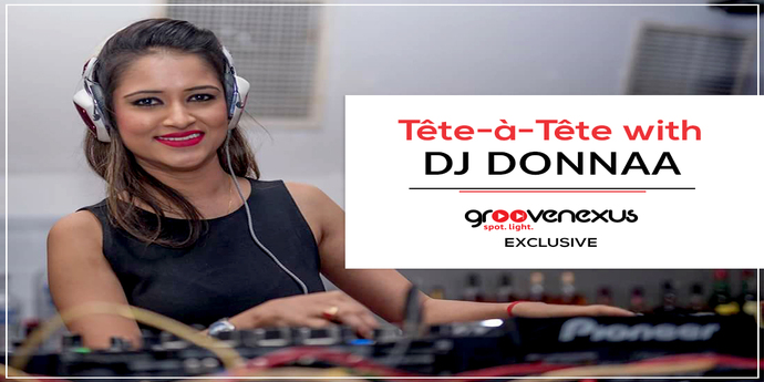 Tête-À-Tête With DJ Donnaa