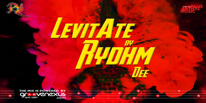 Levitate by Rydhm Dee | YouTube Premiere with the Online Psy Maestro