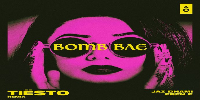 TIESTO ‘BOMB BAE’ REMIX | BY JAZ DHAMI