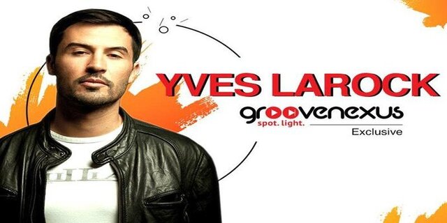 YVES LAROCK – Groovenexus Exclusive
