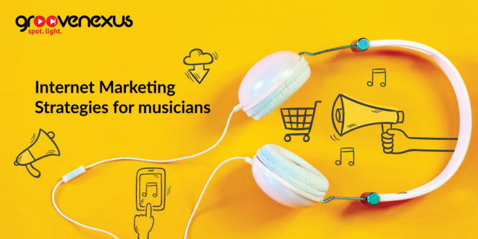 Internet Marketing Strategies for musicians