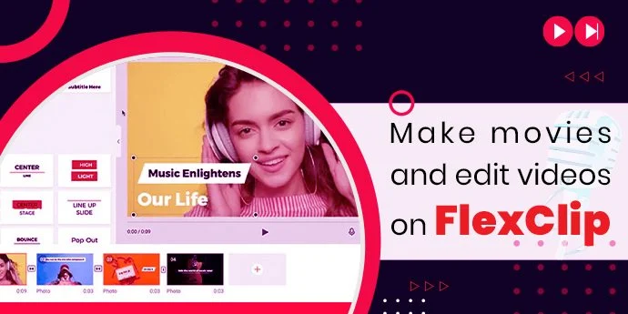 An easy-to-use & Award-winning Video Maker App – FlexClip Review