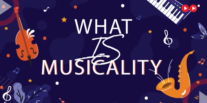 What is musicality