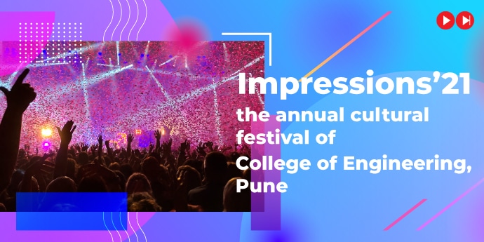 Impressions’21 – cultural fest of College of Engineering, Pune