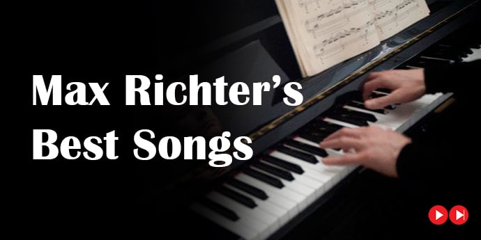 Best Max Richter Songs