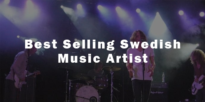 Best Selling Swedish Music Artist