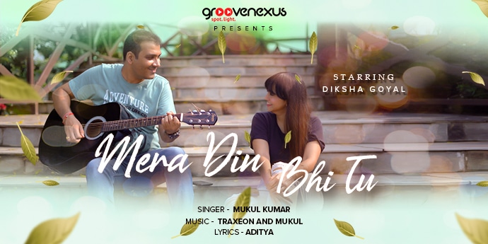 Mukul Kumar releases his first solo song ‘Mera Din Bhi Tu’