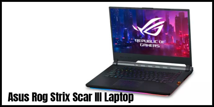 Asus Rog Strix Scar III Laptop