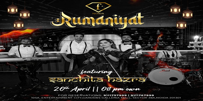 Soulful Sufi Journey: Rumaniyat with Sanchita Hazra at F-Bar and Lounge