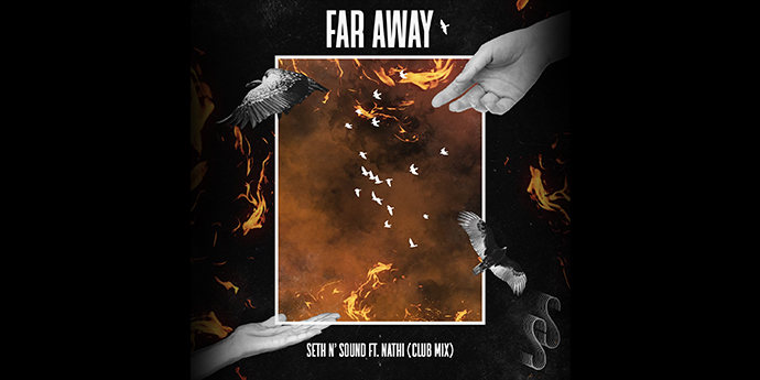 Seth N’ Sound Elevates Summer Anthem with Mesmerizing Club Mix of Debut Single ‘Far Away’