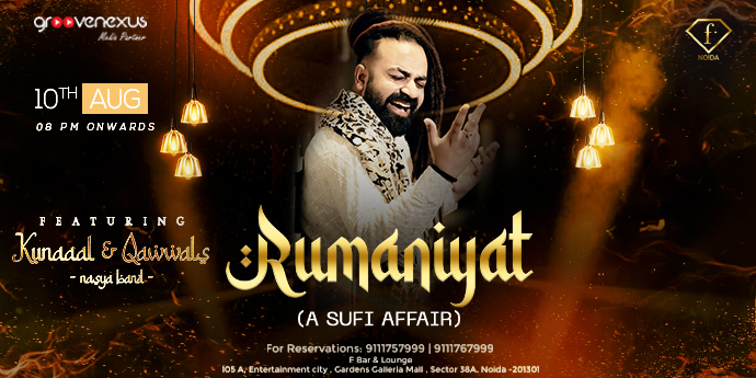 Rumaniyat Kunaaal Wason: A Sufi Evening at F-Bar and Lounge