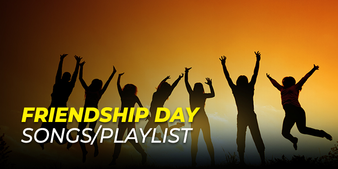 Friendship Day Songs Playlist