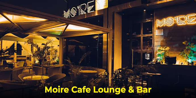 A Club Review: Moire Cafe Lounge & Bar 
