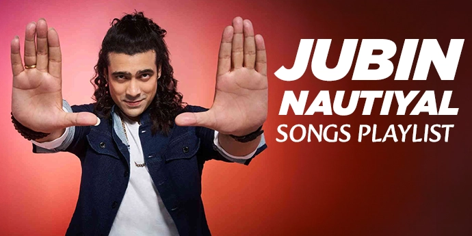 Jubin Nautiyal Songs Playlist