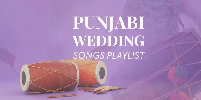 Punjabi Wedding Song Playlist
