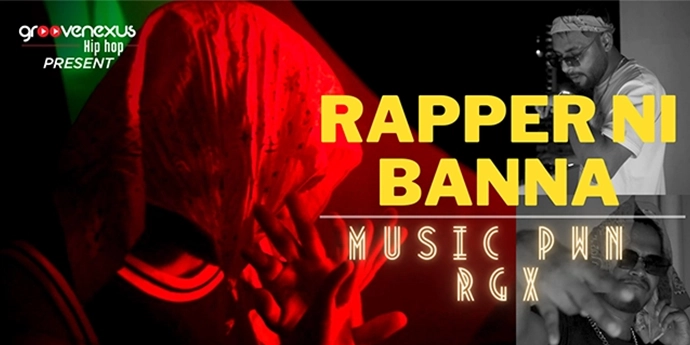 “Rapper Ni Banna” by Music PWN ft. RGX: Melodic Trap Release on March 8